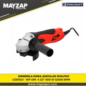 ESMERILA DORA ANGULAR WOLFOX DE 4 1/2" 500 W 12000 RPM WF-Om