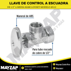 Llave de Control de 1/2" a 1/2" a Escuadra Marca Foset Modelo 49112