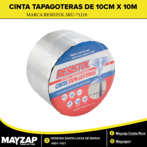 Cinta Tapagoteras Resistol 10 cm x 10 metros – Sellado Impermeabilizante Autoadhesivo para Techos y Filtraciones