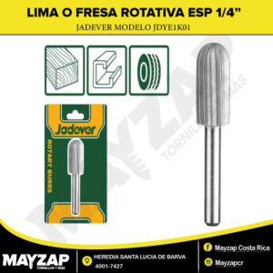 Fresa o Lima Rotativa Para devaste punta redonda Espiga de 1/4" Jadever Modelo JDYE1K01