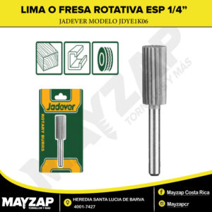 Fresa o Lima Rotativa Para devaste Punta Cilíndrica Espiga de 1/4" Jadever Modelo JDYE1K06