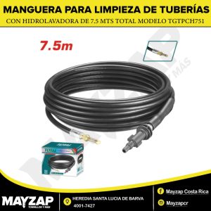 MANGUERA PARA LIMPIEZA DE TUBERÍAS 7.5 M — Modelo TGTPCH751 / TOTAL